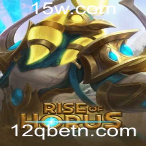 RiseofHorus: O Novo Fenômeno dos Jogos com 12Qbet