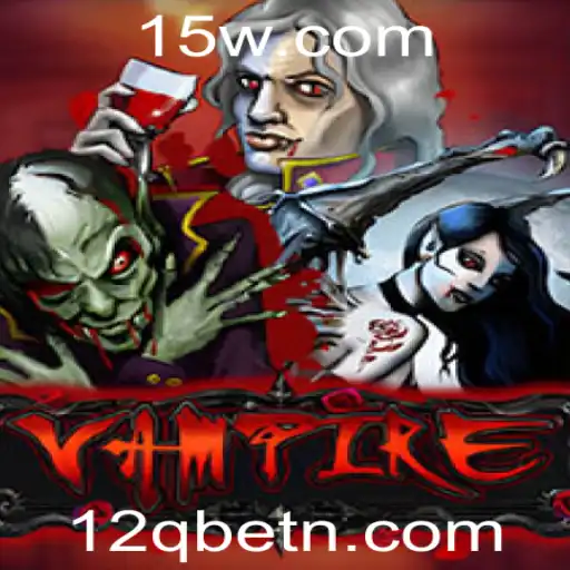 Descubra o Mundo do Jogo Vampire com 12Qbet: Regras e Introdução